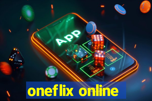 oneflix online